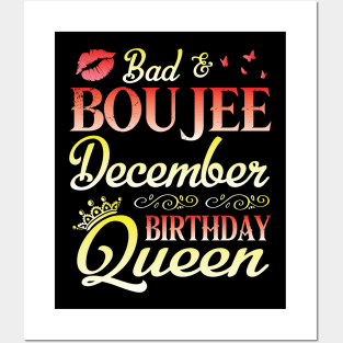 Bad & Boujee December Birthday Queen Happy Birthday To Me Nana Mom Aunt Sister Cousin Wife Daughter Posters and Art